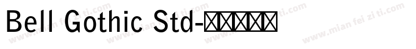 Bell Gothic Std字体转换